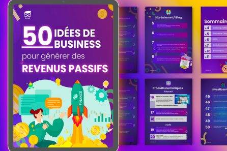 50 idées de business pour générer des revenus passifs !